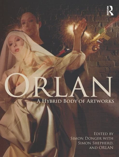 Routledge ORLAN: A Hybrid Body of Artworks - Academic Text