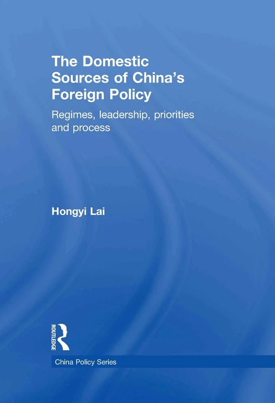 Routledge - The Domestic Sources of China's Foreign Policy