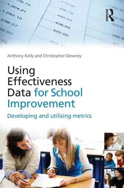 Routledge - Using Effectiveness Data for School Improvement