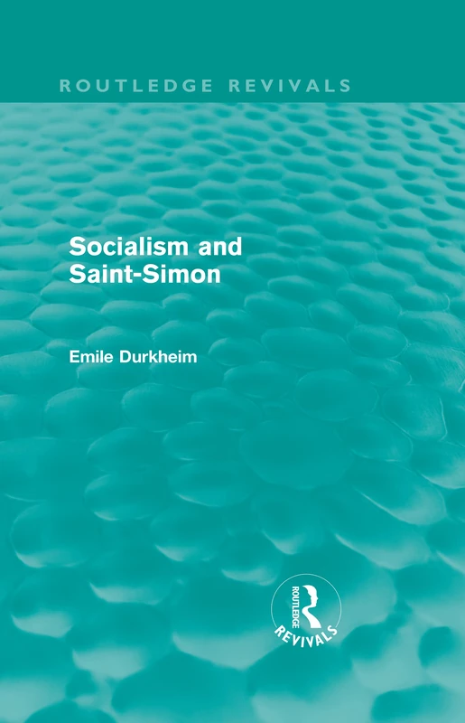 Routledge Socialism and Saint-Simon - Emile Durkheim Writings