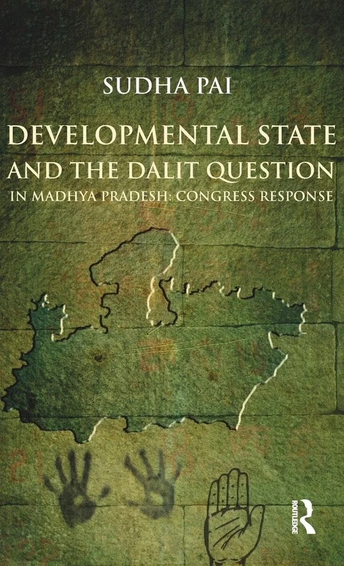 Developmental State and the Dalit Question in Madhya Pradesh: Congress Response: Congress Response