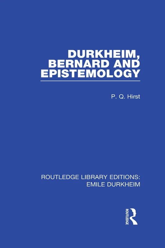 Routledge Durkheim, Bernard and Epistemology - Sociology Book