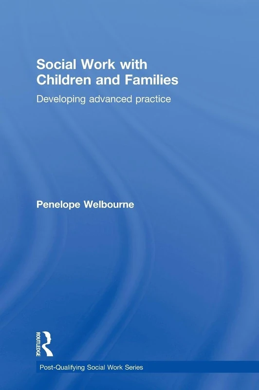Routledge Social Work with Children and Families Textbook