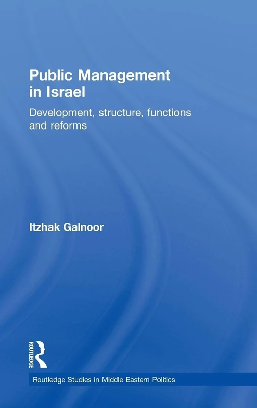 Routledge Public Management in Israel - Middle Eastern Politics