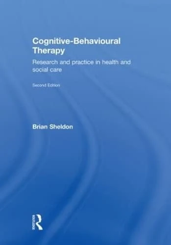 Routledge Cognitive-Behavioural Therapy: Research and Practice