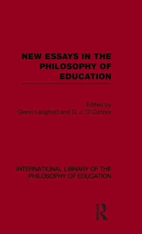 Routledge New Essays in the Philosophy of Education Vol 13