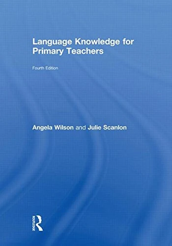 Routledge Language Knowledge for Primary Teachers - Guide