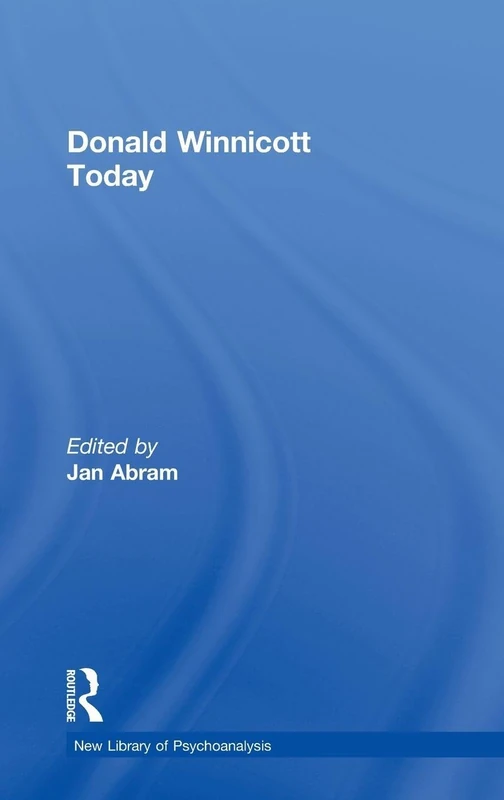 Donald Winnicott Today (The New Library of Psychoanalysis)