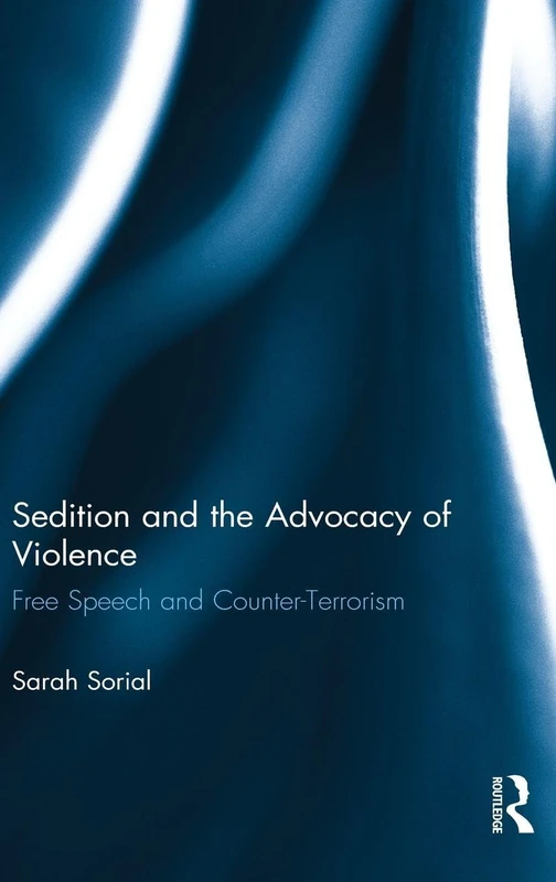 Routledge Sedition and the Advocacy of Violence Book