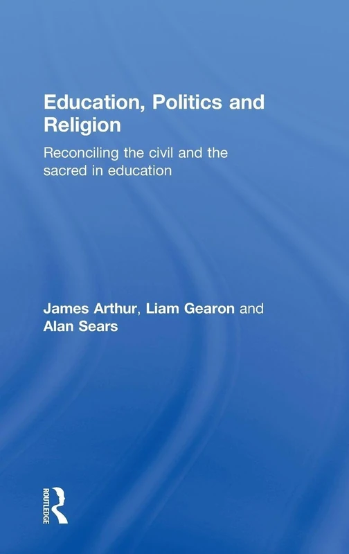 Routledge Education, Politics and Religion - Academic Book