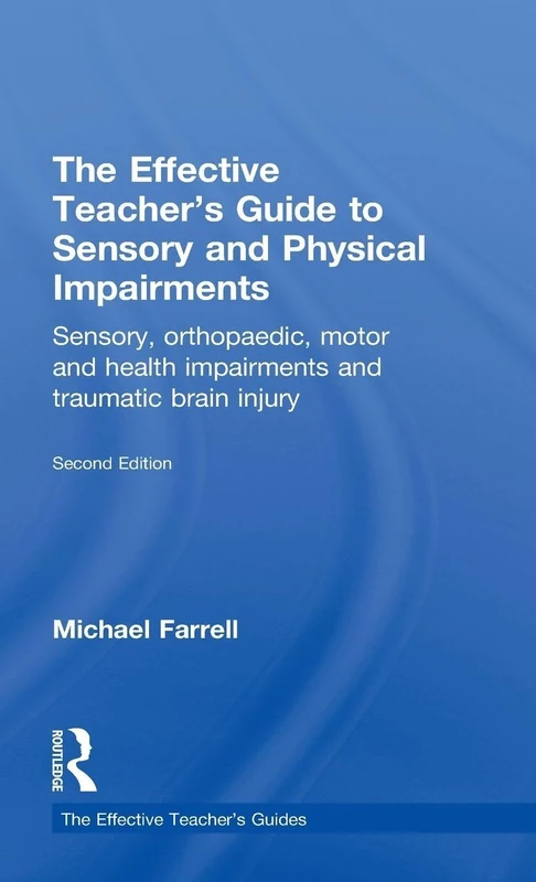 Routledge - The Effective Teacher's Guide to Sensory Impairments