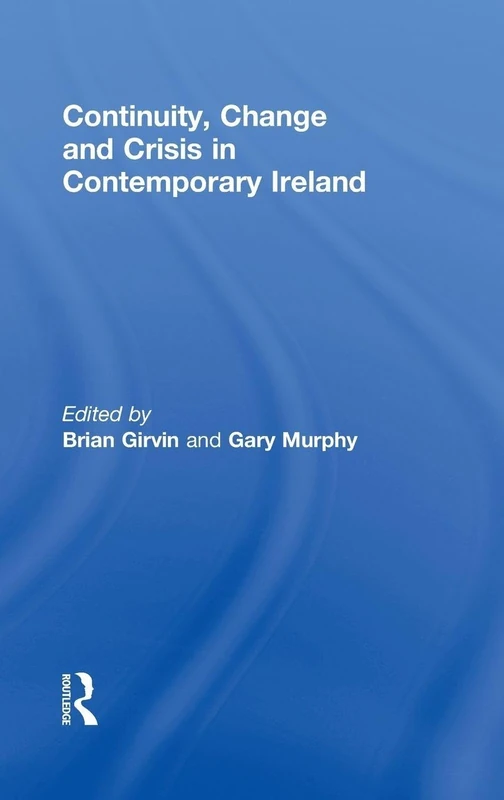 Routledge - Continuity, Change and Crisis in Contemporary Ireland
