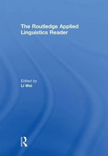 The Routledge Applied Linguistics Reader