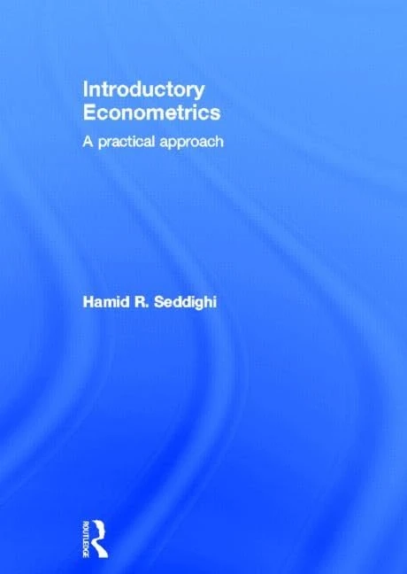 Routledge Introductory Econometrics: A Practical Approach Book