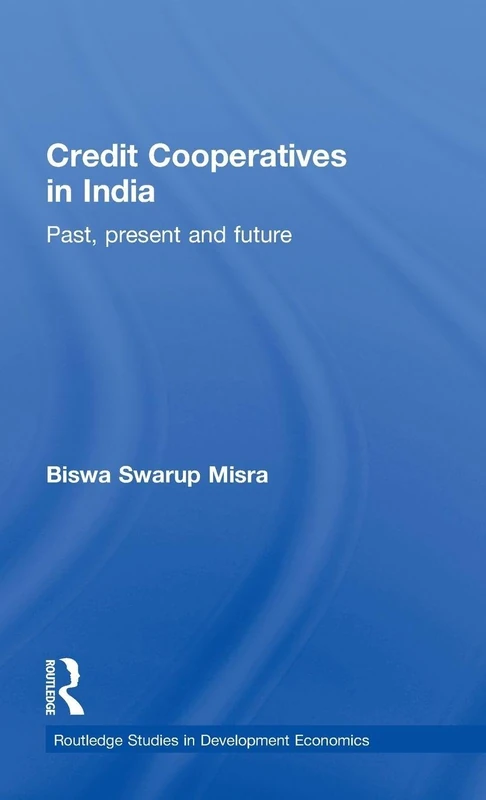 Routledge Credit Cooperatives in India: Past, Present and Future