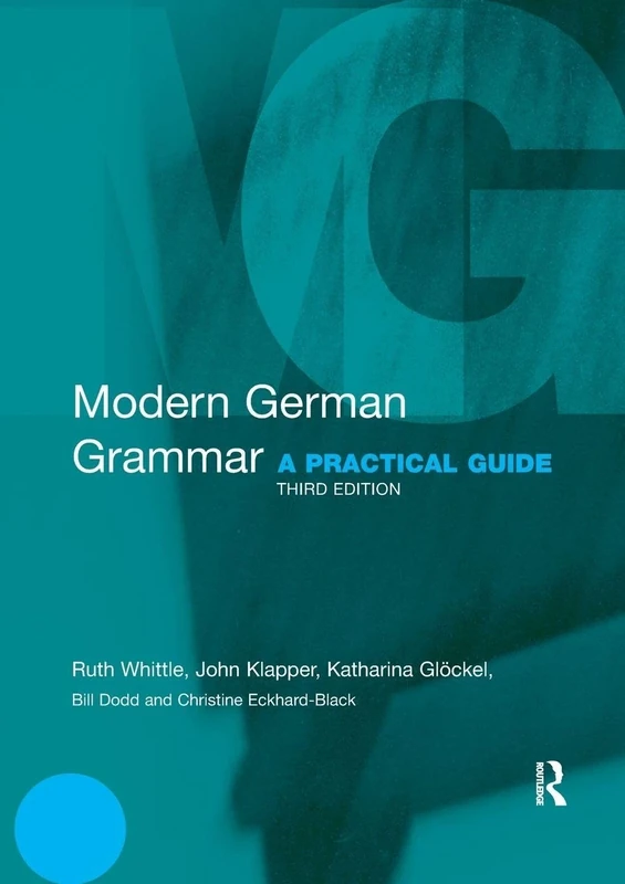 Modern German Grammar: A Practical Guide (Modern Grammars)