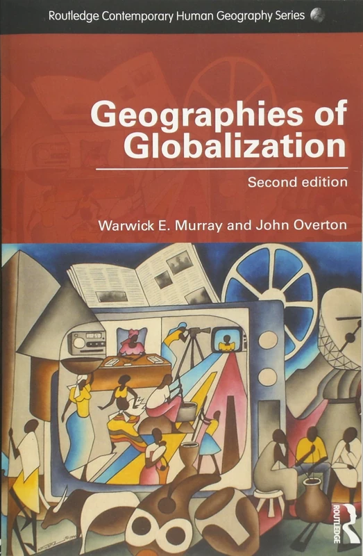 Geographies of Globalization (Routledge Contemporary Human Geography Series)