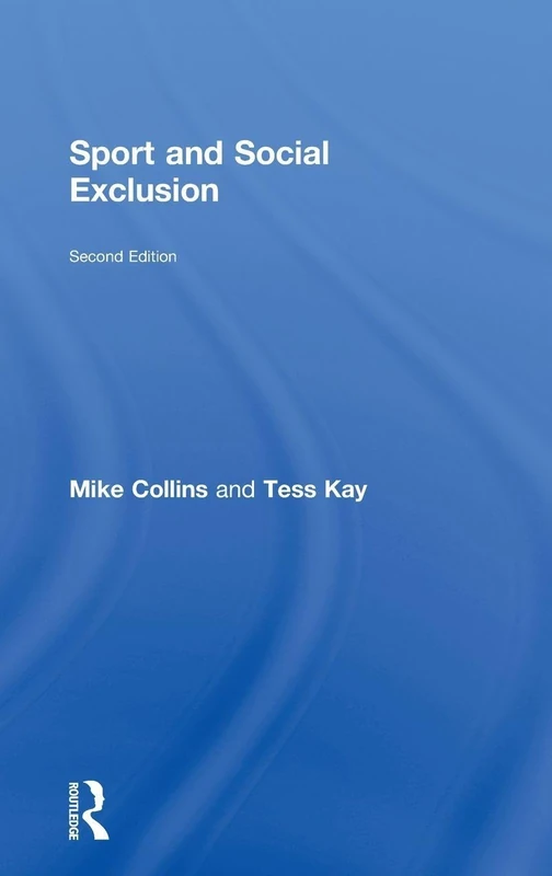 Sport and Social Exclusion: Second edition