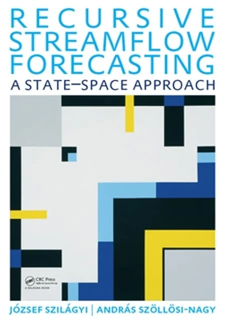 Recursive Streamflow Forecasting: A State Space Approach (UNESCO-Ihe Lecture Note)
