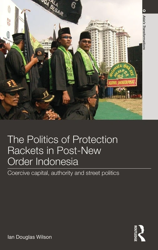 Routledge - Politics of Protection Rackets in Indonesia - Image 1