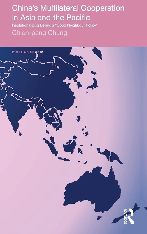 Routledge China's Multilateral Co-operation in Asia and Pacific