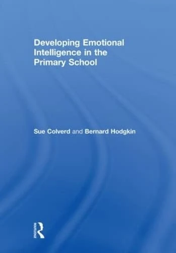 Developing Emotional Intelligence in the Primary School