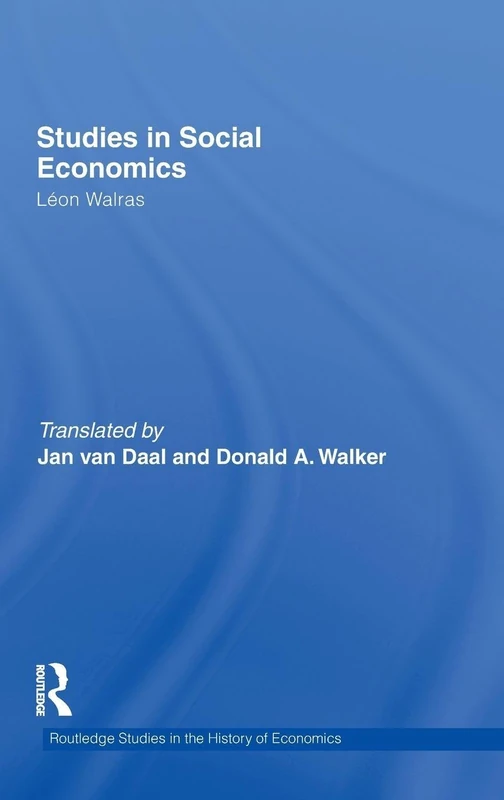 Studies in Social Economics: 111 (Routledge Studies in the History of Economics)