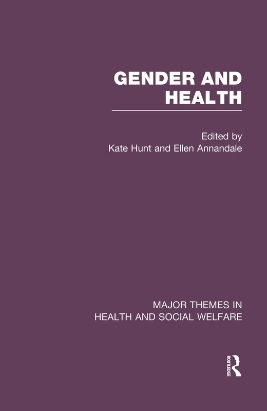 Gender and Health (Major Themes in Health and Social Welfare)