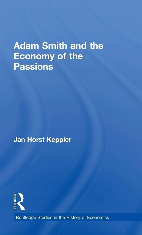 Routledge Adam Smith and the Economy of the Passions - Book 116
