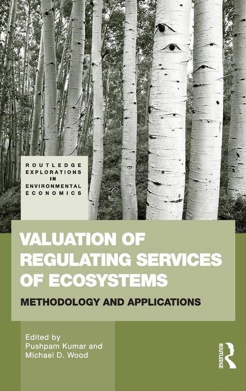 Routledge Valuation of Regulating Services of Ecosystems Book