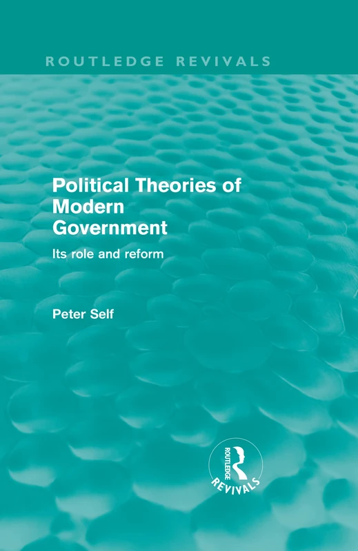 Routledge Political Theories of Modern Government - Book