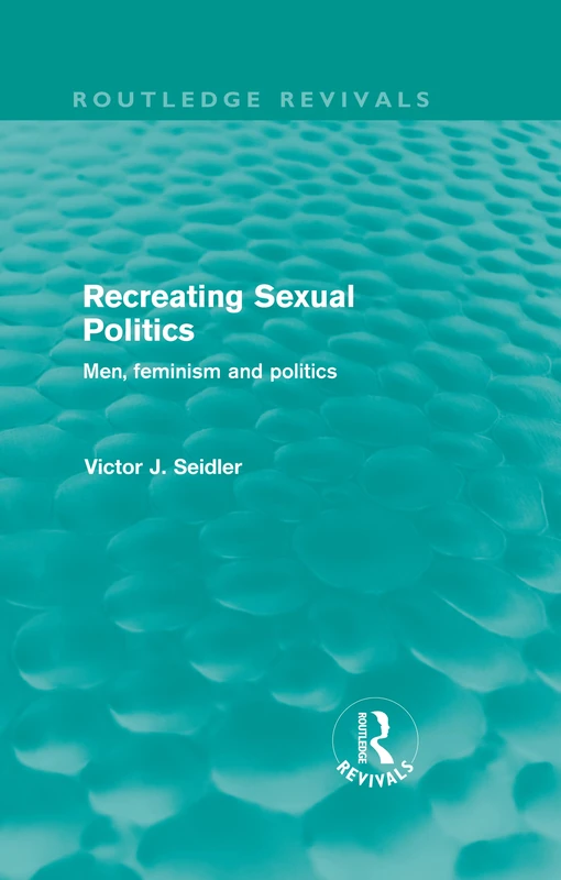 Routledge Recreating Sexual Politics: Men, Feminism and Politics - Image 1