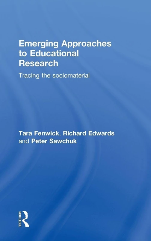 Routledge - Emerging Approaches to Educational Research