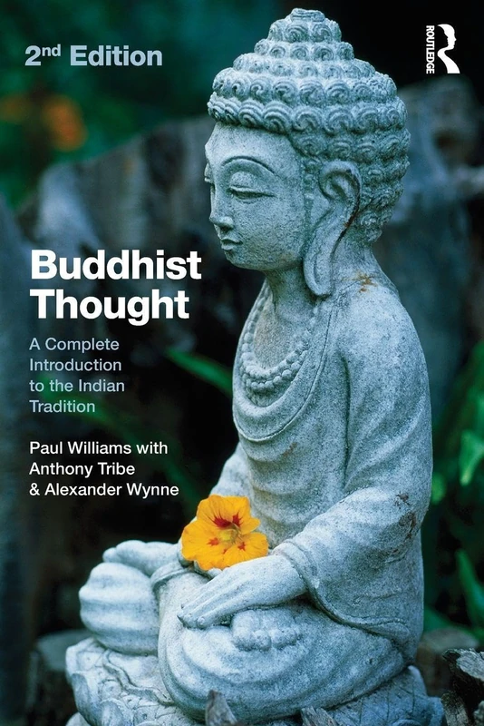 Routledge Buddhist Thought Second Edition - Indian Tradition