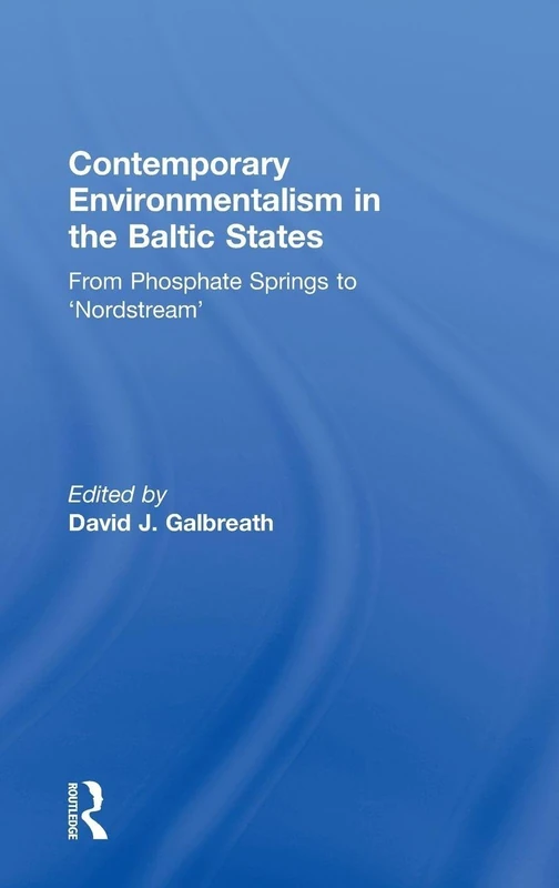 Routledge - Contemporary Environmentalism in the Baltic States