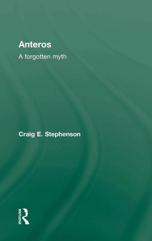 Anteros: A Forgotten Myth