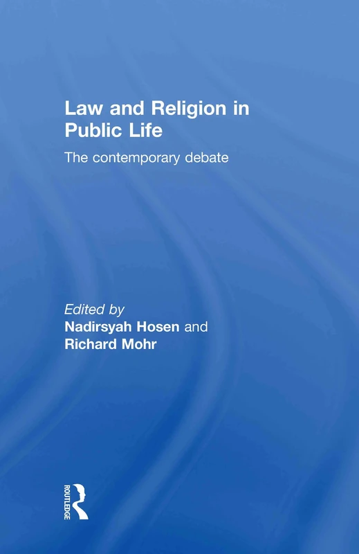 Law and Religion in Public Life: The Contemporary Debate