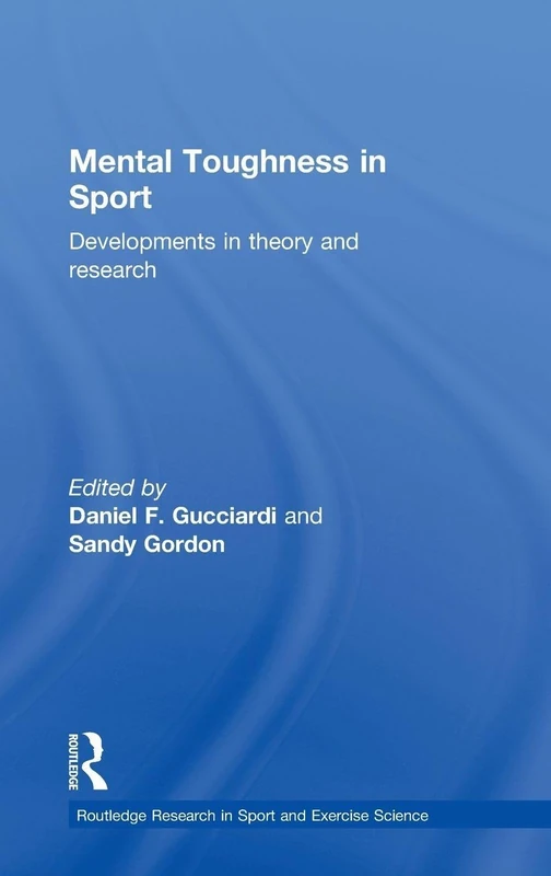 Routledge Mental Toughness in Sport: Theory and Research