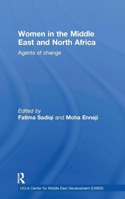 Women in the Middle East and North Africa: Agents of Change: 02 (UCLA Center for Middle East Development CMED)
