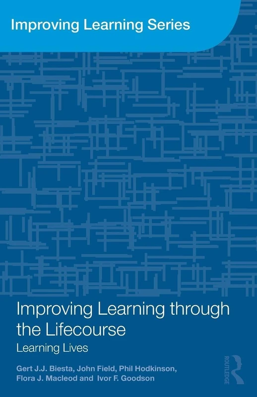Improving Learning through the Lifecourse: Learning Lives