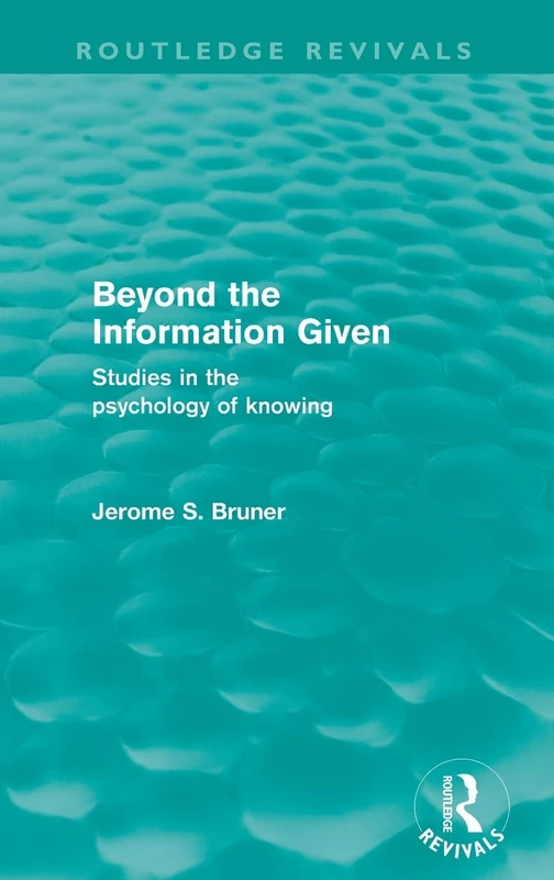 Beyond the Information Given (Routledge Revivals) - Image 1