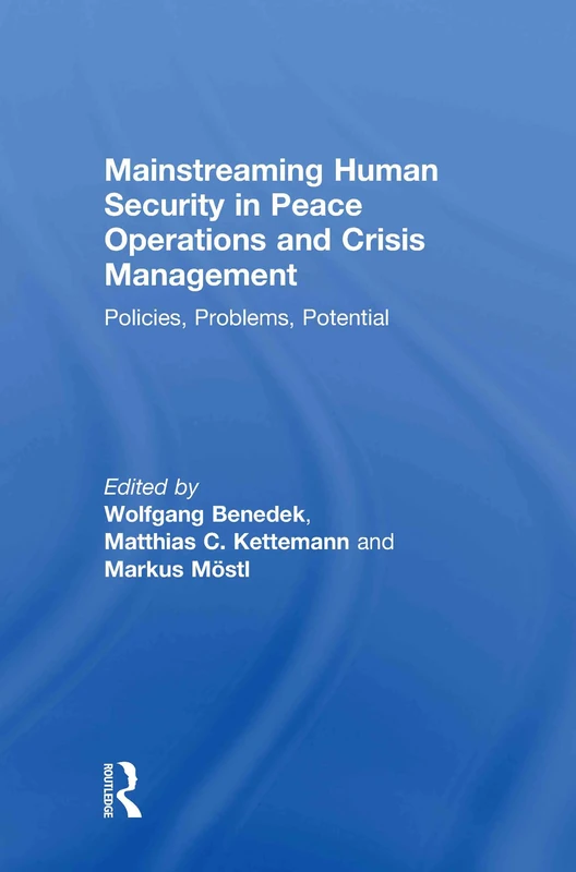 Routledge - Mainstreaming Human Security in Peace Operations