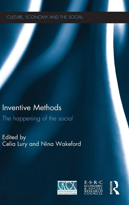Inventive Methods: The Happening of the Social (CRESC)