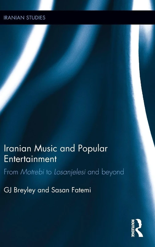 Routledge Iranian Music and Popular Entertainment Book
