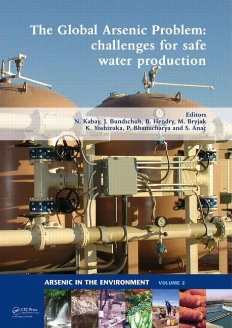 The Global Arsenic Problem: Challenges for Safe Water Production: 2 (Arsenic in the environment)