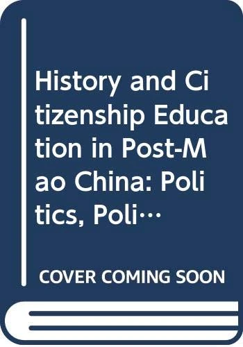 Routledge History and Citizenship Education in Post-Mao China