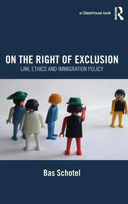 On the Right of Exclusion: Law, Ethics and Immigration Policy