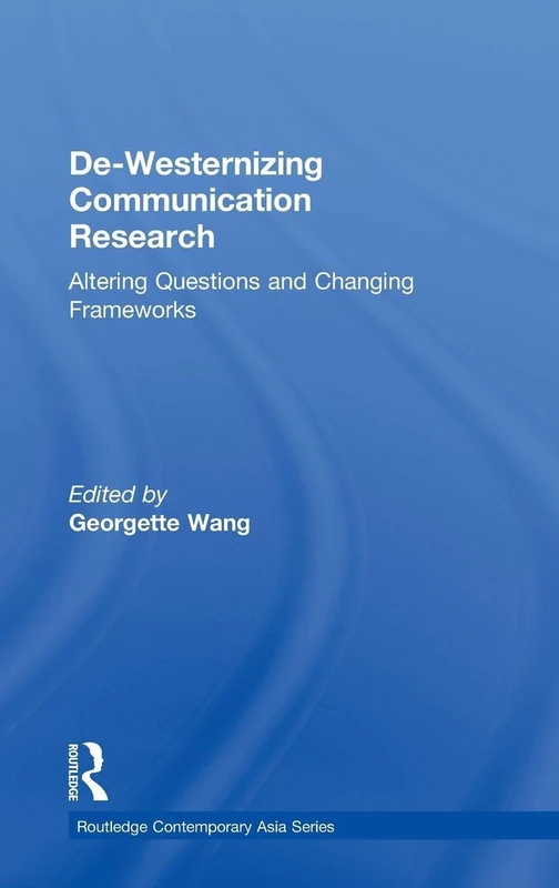 Routledge De-Westernizing Communication Research Book