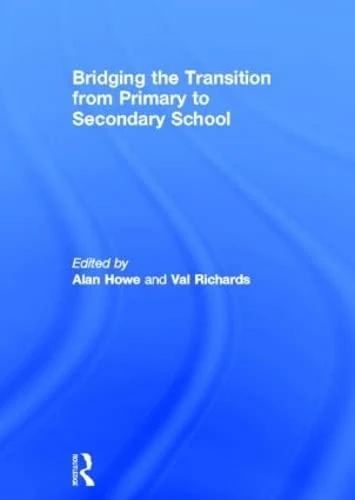 Routledge - Bridging the Transition from Primary to Secondary School