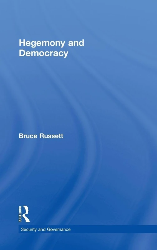 Hegemony and Democracy (Security and Governance)